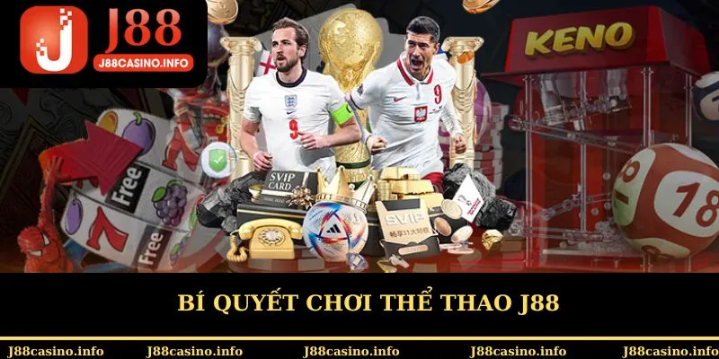 Bí quyết chơi thể thao J88