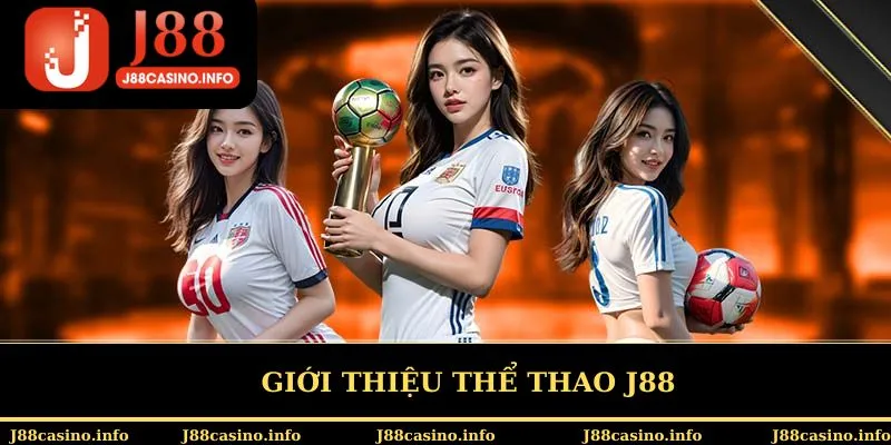 Giới thiệu thể thao J88