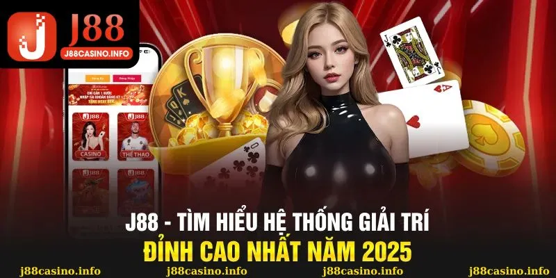 Tìm hiểu nhà cái nổi tiếng J88