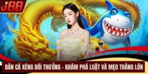Bắn Cá Xèng Đổi Thưởng – Khám Phá Luật Và Mẹo Thắng Lớn