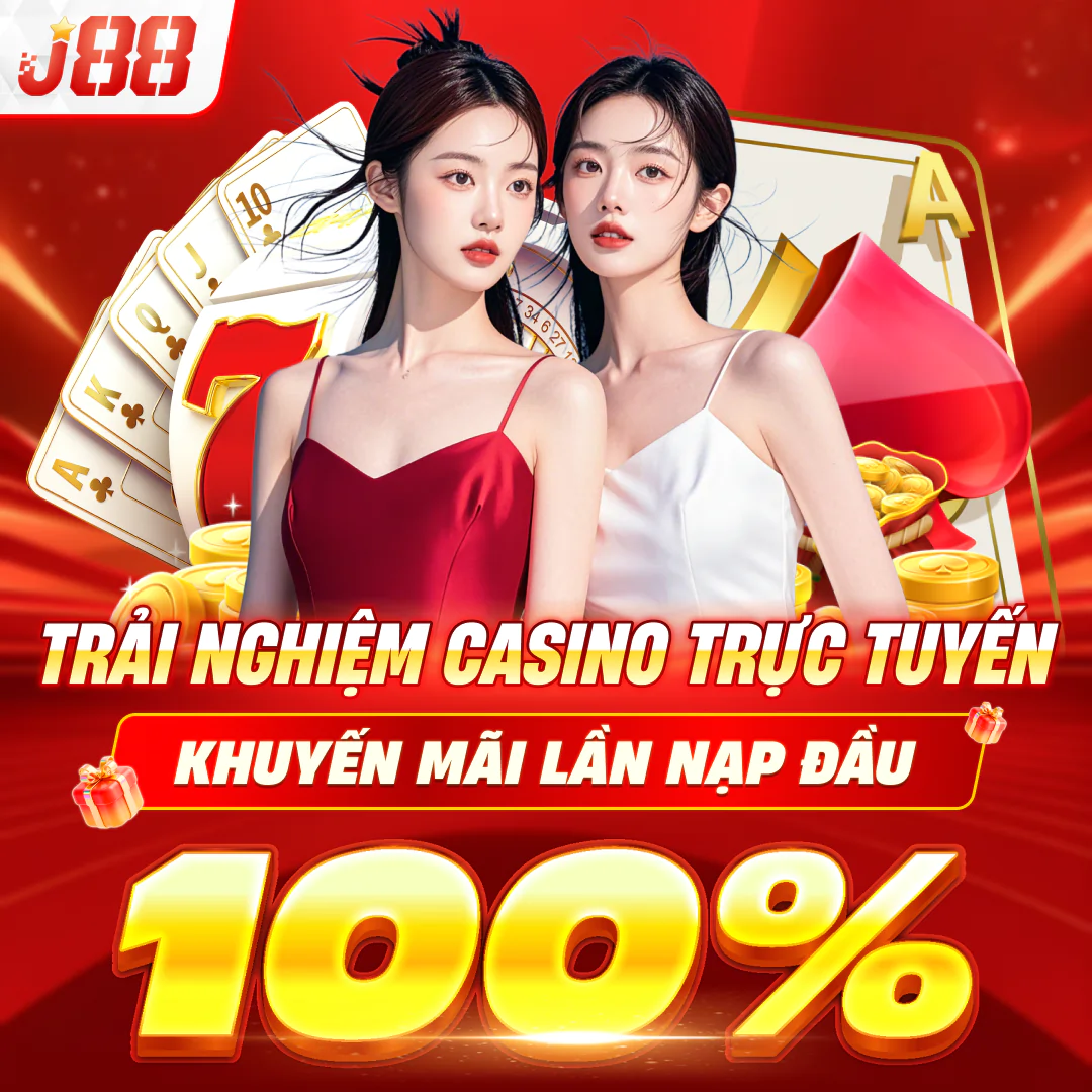 trải nghiệm casino trực tuyến khuyến mãi nạp lần đầu 100%