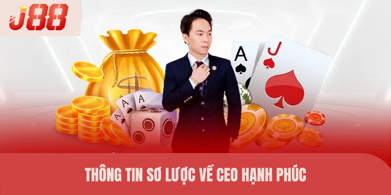 Thông tin sơ lược về CEO Hạnh Phúc